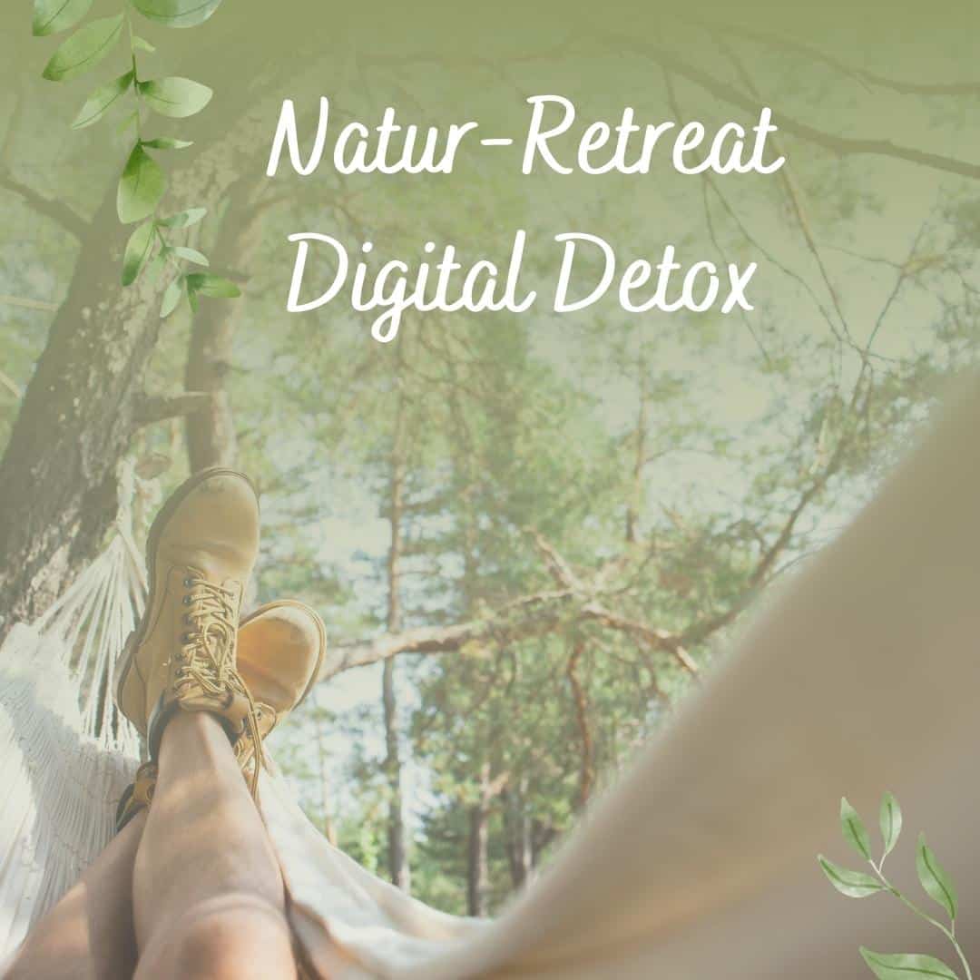 Natur-Retreat Digital Detox
